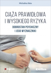 Ciąża prawidłowa i wysokiego ryzyka - Ilska Michalina