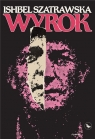 Wyrok Ishbel Szatrawska