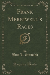 Frank Merriwell's Races (Classic Reprint)