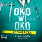 Oko w oko ze śmiercią (Audiobook) - Louis Cataldie