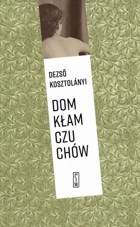 Dom kłamczuchów - Dezső Kosztolányi