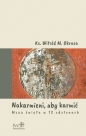 Nakarmieni aby karmić - Witold M. Okrasa