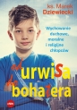 Od urwisa do bohatera - Marek Dziewiecki