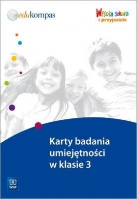 Wesoła szkoła i przyjaciele SP KL 3 Karty badania umiejętności - Jadwiga Hanisz, Marzenna Marszałek-Walędziak