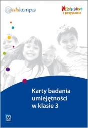 Wesoła szkoła i przyjaciele SP KL 3 Karty badania umiejętności - Jadwiga Hanisz
