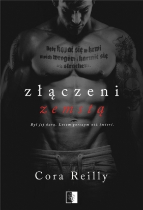 Born in Blood Mafia Chronicles. Złączeni zemstą. Tom 5 - Cora Reilly