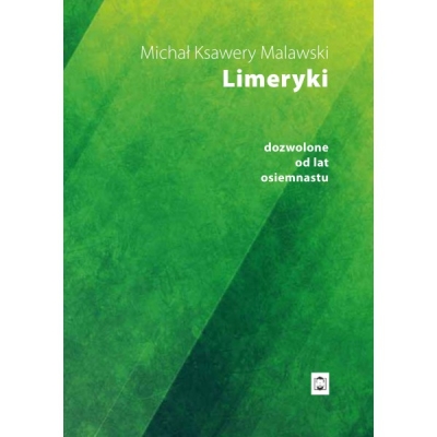 Limeryki dozwolone od lat osiemnastu