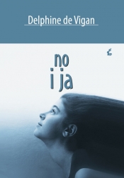 No i ja - Delphine de Vigan