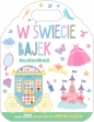W świecie bajek. Kolorowanka - Opracowanie zbiorowe