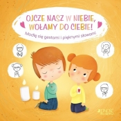 Ojcze nasz w niebie wołamy do Ciebie! - Karine-Marie Amiot