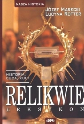 Relikwie - Rotter Lucyna, Marecki Józef