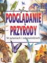 Podglądanie przyrody. W pytaniach i odpowiedziach