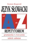 Język słowacki od A do Z Repetytorium Gramatyka, ćwiczenia, tabele Szymon Kasperek