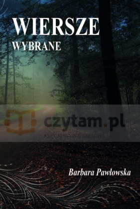 WIERSZE WYBRANE - Pawłowska Barbara