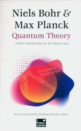 Quantum Theory - Bohr Niels, Planck Max
