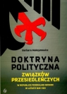 DOKTRYNA POLITYCZNA ZWIĄZKÓW PRZESIEDLEŃCZYCH