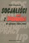 Socjaliści z solidarności w latach 1989-1993 Chwedoruk Rafał