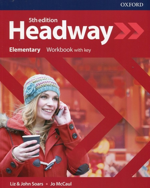 Headway Elementary Workbook with Key Soars Liz, Soars John, McCaul Jo