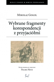 Wybrane fragmenty korespondencji z przyjaciółmi - Gogol Mikołaj