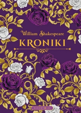 Kroniki (edycja kolekcjonerska) - William Shakespeare