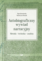 Autobiograficzny wywiad narracyjny - Kaźmierska Kaja, Waniek Katarzyna