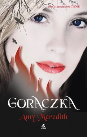 Cienie tom 3 Gorączka - Meredith Amy