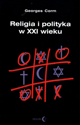 Religia i polityka w XXI wieku - Corm Georges