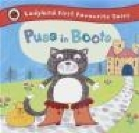 Puss in Boots: Ladybird First Favourite Tales