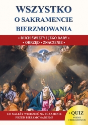Wszystko o sakramencie bierzmowania xs - Jacek Molka
