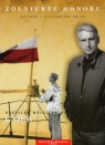 Gniew
	 (Audiobook) Żołnierze honoru Bogusław Wołoszański