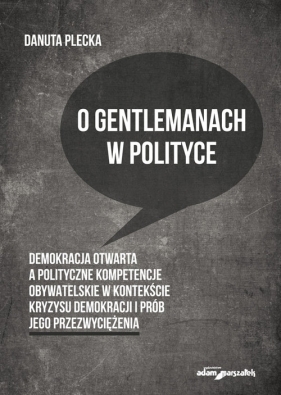 O gentlemanach w polityce - Plecka Danuta