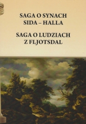 Saga o synach Sida Halla Saga o ludziach z Fljotsdal - Henryk Pietruszczak