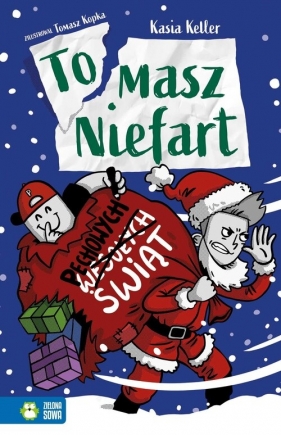 Tomasz Niefart. Pechowych Świąt - Kasia Keller