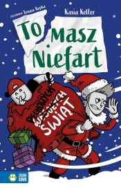 Tomasz Niefart. Pechowych Świąt - Kasia Keller