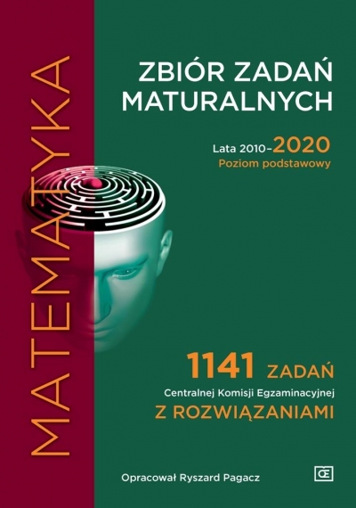 Zbiór zadań maturalnych 2010-2020. Matematyka. Poziom podstawowy
