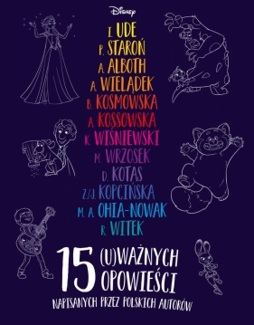 Disney. Pixar. 15 (u)ważnych opowieści Praca zbiorowa