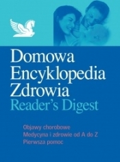 Domowa Encyklopedia Zdrowia (Readers Digest) - Opracowanie zbiorowe