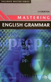 Mastering English Grammar - S. H. Burton