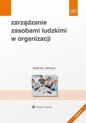 Zarządzanie zasobami ludzkimi w organizacji - Oleksyn Tadeusz