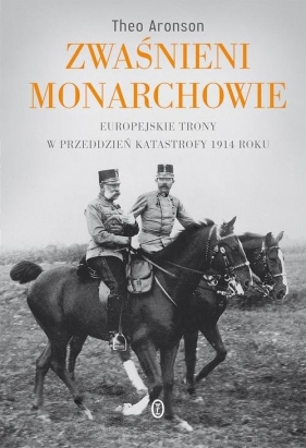 Zwaśnieni monarchowie - Theo Aronson