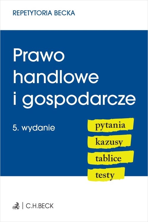 Prawo handlowe i gospodarcze Pytania Kazusy Tablice Testy