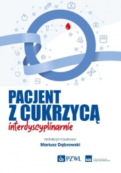 Pacjent z cukrzycą interdyscyplinarnie - Dąbrowski Mariusz