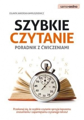 Szybkie czytanie Poradnik z ćwiczeniami - Jolanta Jaworska-Jamruszkiewicz