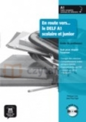 En Route Vers Le DELF A1 Scolarie Et Junior Guide Du Professeur +CD - Philippe Liria