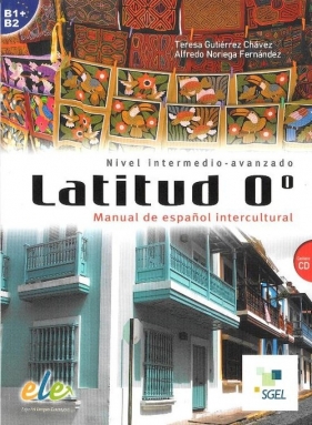 Latitud 0 Podręcznik + CD - Gutierre Chavez Teresa, Noriega Fernandez Alfredo<br />