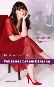 Ponieważ byłam księżną - Pascarl Jacqueline