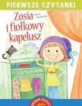 Zosia i fiołkowy kapelusz - Edyta Zarębska