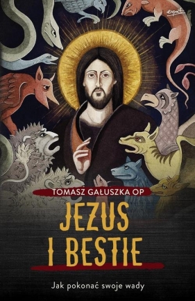 Jezus i bestie - Gałuszka Tomasz