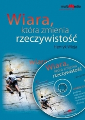 Wiara która zmienia rzeczywistość CD MP3 - Henryk Wieja