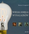 Wielka księga wynalazków Craughwell Thomas J.